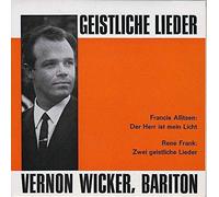 Künstlerkollektiv - Geistliche Lieder - Francis Allitsen: Der Herr ist mein Licht/ Rene Frank: Zwei geistliche Lieder, Vernon Wicker - Bariton,