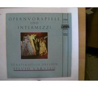 Künstlerkollektiv: - Opernvorspiele und Intermezzi, Erscheinungsjahr 1986 Staatskapelle Dresden, Silvio Varviso,