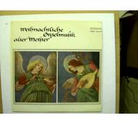 Künstlerkollektiv: - Weihnachtliche Orgelmusik Alter Meister, Erscheinungsjahr 1970 Dietrich W. Prost an der Stellwagenorgel der Marienkirche zu Stralsund,