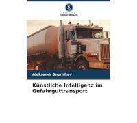 Künstliche Intelligenz im Gefahrguttransport