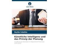 Künstliche Intelligenz und das Prinzip der Planung