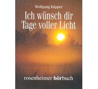 Küpper, Wolfgang - Ich WNsch Dir Tage Voller LIC [Import]
