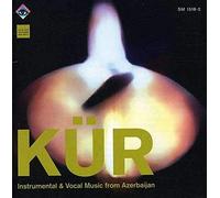 Kür : Musique Instrumentale et Vocale d'Azerbaïdjan