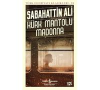 Kürk Mantolu Madonna: Türk Edebiyatı Klasikleri - 29