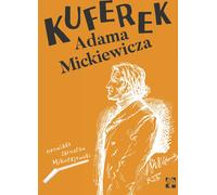 Kuferek Adama Mickiewicza Jaros³aw Miko³ajewski (Buch auf Polnisch)