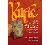 Kufic Stone Inscription Culture, Script, And Graphics