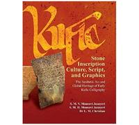 Kufic Stone Inscription Culture, Script, And Graphics