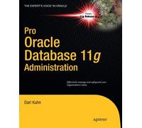 Kuhn, D: Pro Oracle Database 11g Administration
