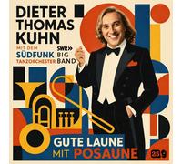 Kuhn, Dieter Thomas & Swr B... Gute Laune Mit Posaune CD NEUF