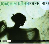 Kuhn, Joachim - Free Ibiza
