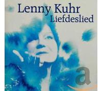 Kuhr, Lenny - Liefdeslied [Import]