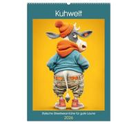 Kuhwelt. Stylische Streetwear-Kühe für gute Laune (Wandkalender 2026 DIN A2 hoch), CALVENDO Monatskalender: Witzige und charakterstarke Stadtkühe, die ein Lächeln garantieren.