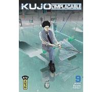 Kujô l'implacable – Tome 9 – Kana