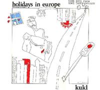 K.U.K.L. – Holidays In Europe – CD