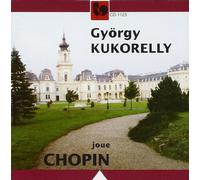 Kukorelly Gyorgy - György Kukorelly Joue Chopin