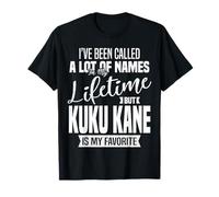 Kuku Kane is My Favorite Name Grandpa Father's Day Citation T-Shirt
