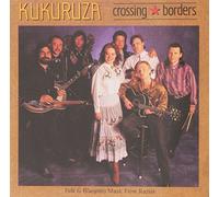 Kukuruza - Crossing Borders [Import]
