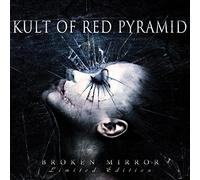 Kult of Red Pyramid - Broken Mirror-Ltd [Import]
