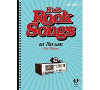 Kult-Rocksongs der 70er-Jahre: 30 "Klassiker", arrangiert für Piano