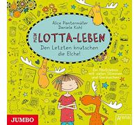 Kultscher,Katinka - Mein Lotta-Leben: Den Letzten Knutschen Die Elche [Import]