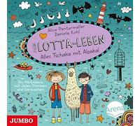 Kultscher & Bartel – Mein Lotta-Leben. Alles Tschaka mit Alpaka (2) – CD