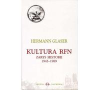 Kultura RFN Zarys Historii 1945-1989 - Hermann Glaser (littérature, histoire en polonais)