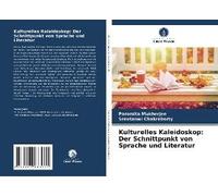 Kulturelles Kaleidoskop: Der Schnittpunkt Von Sprache Und Literatur