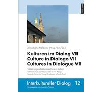 Kulturen im Dialog VII - Culture in Dialogo VII - Cultures in Dialogue VII: Siebtes JungakademikerInnen-Forum in Suedtirol - Settimo Forum per ... Forum for Young Graduates in South Tyrol