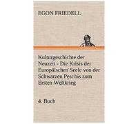 Kulturgeschichte Der Neuzeit - 4. Buch