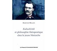 Kulturkritik et philosophie thérapeutique chez le jeune Nietzsche