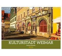 Kulturstadt Weimar - Stadt der Klassiker (Wandkalender 2026 DIN A4 quer), CALVENDO Monatskalender: Die Stadt Schillers und Goethes in 13 wunderschönen Bildern