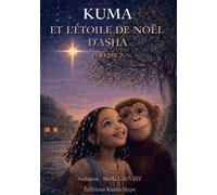 Kuma et l'étoile de Noël d'Asha - Stella Gauvrit - Bookelis - broché - roman jeunesse