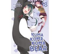 Kuma Kuma Kuma Bear (Light Novel) Vol. 18