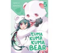 Kuma Kuma Kuma Bear (Light Novel) Vol. 5