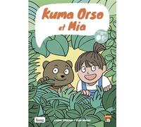 Kuma Orso et Mia - Luana Vergari - Bang ediciones - broché - Bande dessinée jeunesse