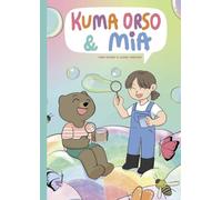 Kuma Orso et Mia: Tomes 1 et 2