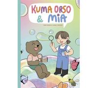 Kuma Orso & Mia - L'intégrale - Yumi Maeno - Bang ediciones - broché - Bande dessinée jeunesse