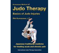 Kumazawa method of Judo Therapy: Basics of Judo Injuries