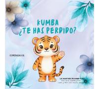 Kumba ¿Te has perdido? (Libro de búsqueda para niños pequeños): Busca a Kumba y a sus amigos en sus aventuras por cada página
