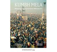 Kumbh Mela: Mapping the Ephemeral Megacity