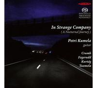 Petri Kumela – In Strange Company (eine nächtliche Reise) – SACD – Import – Alba