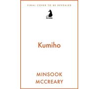 Kumiho - MinSook McCreary - Arcadia - ebook (ePub) - Livre