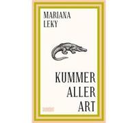 Kummer aller Art | Mariana Leky Mariana LekyMariana Leky (Auteur)