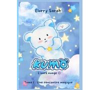 Kumo l'ours nuage: tome 1