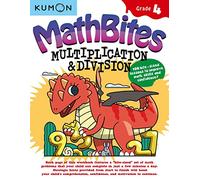 Kumon Math Bites: Grade 4 Multiplication and Division-100 Bite-sized Lessons to Improve Math Skills and Confidence!