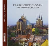 Kumpel, Wilhelm - Orgeln Und Glocken