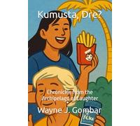 Kumusta, Dre?: Chronicles from the Archipelago of Laughter