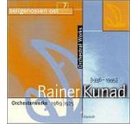 Kunad - Orchesterwerke 1969:1975