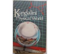 Kundalini in the Physical World