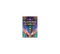 Kundalini-Reiki Der Neuen Zeit